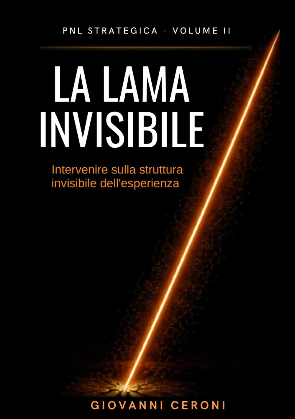 PNL Strategica Volume II – La Lama Invisibile